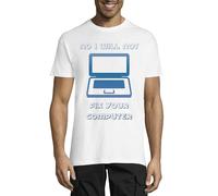 T-shirt à col rond en coton pour homme avec slogan « No I Will Not Fix Your Computer » - Blanc, blanc, 4XL