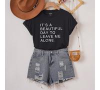 T-shirt à imprimé slogan C'EST UNE BELLE JOURNÉE POUR ME LAISSER TRANQUILLE T-shirts graphiques Hauts pour femmes L,M,S,XL,XXLSloganÉtoffe