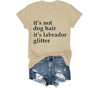 T-shirt à paillettes It's Not Dog Hair It's A Labrador Glitter, It's Not Dog Hair It's A Labrador Glitter, Funny Shirts Women Man, kaki, 3XL