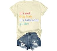 T-shirt à paillettes It's Not Dog Hair It's A Labrador Glitter, It's Not Dog Hair It's A Labrador Glitter, Funny Shirts Women Man, Jaune crémeux., M