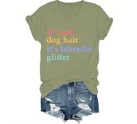 T-shirt à paillettes It's Not Dog Hair It's A Labrador Glitter, It's Not Dog Hair It's A Labrador Glitter, Funny Shirts Women Man, Vert, M