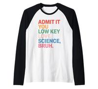 T-Shirt Admit It You Low Key Love Science Brush pour la rentrée Manche Raglan