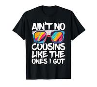 T-Shirt « Ain't No Cousins Like The Ones I Got Shirt » pour Adultes et Enfants T-Shirt