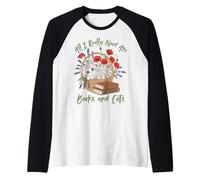 T-Shirt « All I Really Need are Books and Cats Book Lover » Manche Raglan