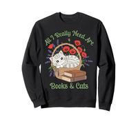 T-Shirt « All I Really Need are Books and Cats Book Lover » Sweatshirt