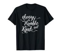 T-shirt Always Be Humble and Kind T-Shirt