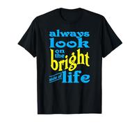 T-shirt Always Look on the Bright Side of Life T-Shirt