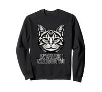 T-Shirt Amusant avec Inscription « My Cat and I Talk About You » pour Femme et Fille Sweatshirt
