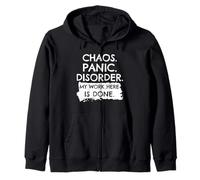 T-Shirt Amusant Chaos Panic Disorder My Work Here is Done Sweat à Capuche