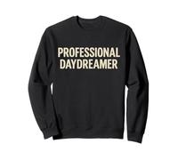 T-Shirt Amusant et créatif Professionnel Daydreamer Sweatshirt