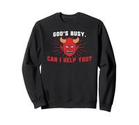 T-Shirt Amusant « God's Busy Can I Help You Devil » Sweatshirt