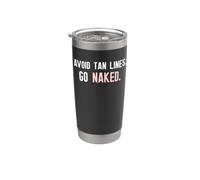T-shirt amusant Nudist Avoid Tan Lines Gobelet isotherme en acier inoxydable double paroi