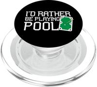 T-Shirt Amusant pour Billard « Rather Be Playing Pool » PopSockets PopGrip pour MagSafe