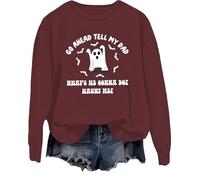 T-shirt amusant pour Halloween avec inscription « Go Ahead Tell My Dad What's He Gonna Do Haunt Me », bordeaux, 3XL