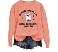 T-shirt amusant pour Halloween avec inscription « Go Ahead Tell My Dad What's He Gonna Do Haunt Me », Hami Orange, 3XL