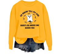 T-shirt amusant pour Halloween avec inscription « Go Ahead Tell My Dad What's He Gonna Do Haunt Me », jaune, M