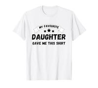 T-shirt amusant pour la fête des pères avec inscription « My Favourite Daughter Gave Me This » T-Shirt