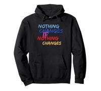 T-Shirt Amusant « Rien ne Change si Rien ne Change » Sweat à Capuche