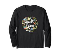 T-shirt amusant Yuck Fou Floral Manche Longue