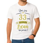 T-Shirt Anniversaire 33 Ans Homme - Oui, j’AI 33 Ans et Je suis Plus Beau Que jamais - Idée Cadeau Humoristique Original - Taille XXL