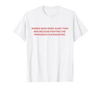 T-shirt au design original Women Need More Sleep Than Men T-Shirt
