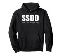 T-Shirt avec acronyme Same Stuff Different Day SSDD Message Sweat à Capuche