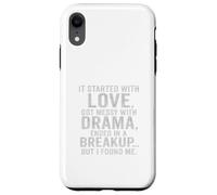 T-shirt avec citation « It Started with Love Drama Breakup but I Found Me » Coque pour iPhone XR