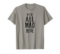 T-shirt avec citation « We're All Mad Here » en anglais « Alice Cat » T-Shirt