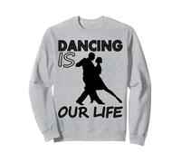 T-Shirt avec Inscription en Allemand Tanzer ist unser Leben Sweatshirt