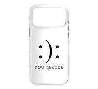 T-Shirt avec Inscription « Happy Or Sad You Decide » Coque pour iPhone 17 Pro Max
