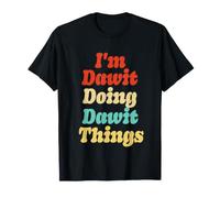 T-Shirt avec Inscription « I'm Dawit Doing Dawit Things » T-Shirt