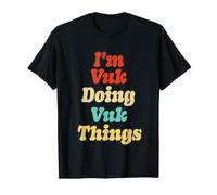 T-Shirt avec Inscription « I'm Vuk Doing Vuk Things » T-Shirt