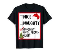 T-shirt avec inscription « Nice Naughty Innocent Until Proven Guilty Christmas List » T-Shirt