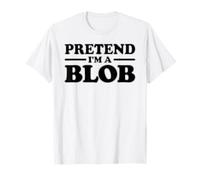 T-shirt avec inscription « Pretend I'm a blob Halloween » T-Shirt