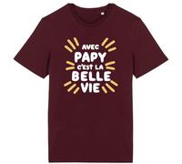 T Shirt avec Papy C'est la Belle Vie - pour Homme - Imprimé en France - Coton 100% Bio - Cadeau Papy Original Rigolo (Bordeaux, 2XL)