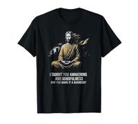 T-Shirt Awakening and Mindfulness - Art de méditation satirique T-Shirt