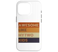 T-shirt Awesome Like My Two Kids pour la fête des pères Coque pour iPhone 16 Pro
