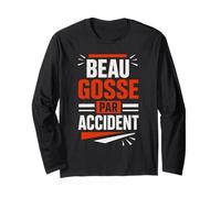 T-Shirt Beau Gosse par Accident Humour Homme Manche Longue