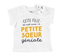 T-Shirt Bébé Manche Courte Blanc Cette Fille est Une Petite Soeur Géniale Géniale Famille