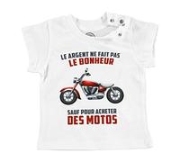 T-Shirt Bébé Manche Courte Blanc Moto - l'argent ne Fait Pas Le Bonheur Bécane Voyage