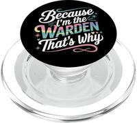 T-Shirt « Because I'm The Warden That's Why » PopSockets PopGrip pour MagSafe