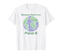 T-shirt « Because There Is No Planet » avec inscription « B » T-Shirt