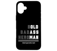 T-Shirt Bold Badass Heroman That's Just Who Old Guy Coque pour iPhone 16 Plus