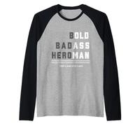 T-Shirt Bold Badass Heroman That's Just Who Old Guy Manche Raglan