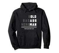 T-Shirt Bold Badass Heroman That's Just Who Old Guy Sweat à Capuche