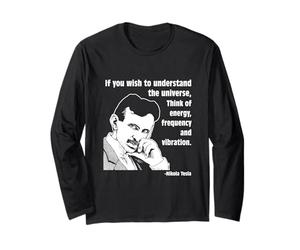 T-Shirt Calvin Mira Nikola Tesla Si Vous Souhaitez Comprendre Manche Longue