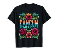 T-Shirt Cancun Mexique Fleurs Mexique Cancun T-Shirt Cancun T-Shirt