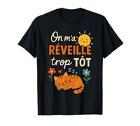 T-Shirt Chat Humour on m'a Réveillé Trop Tôt Drole T-Shirt