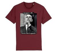 T Shirt Chirac Ferme Bien ta Gueule - pour Homme - Imprimé en France - Coton 100% Bio - Cadeau Anniversaire Chirac French Touch Original Rigolo (Bordeaux, XL)