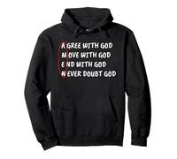 T-shirt chrétien Amen Agree with God Move With God End with God Sweat à Capuche
